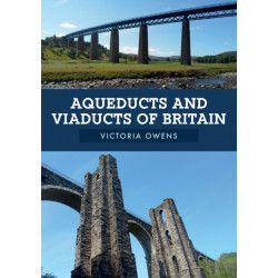 Aqueducts and Viaducts of Britain