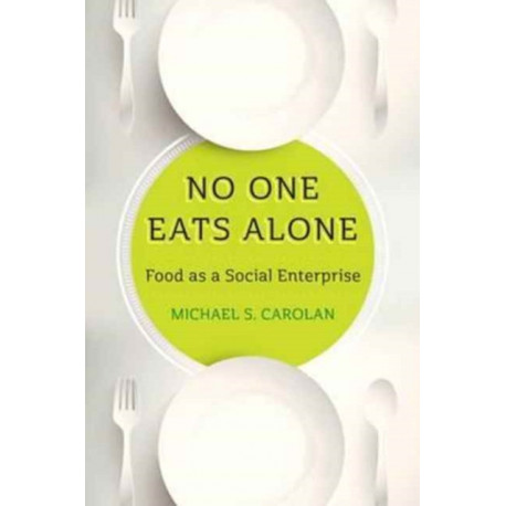 No One Eats Alone: Food as a Social Enterprise