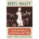 Beryl Halley: The Life and Follies of a Ziegfeld Beauty, 1897-1988