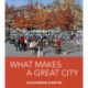 What Makes a Great City