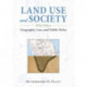 Land Use and Society, Third Edition: Geography, Law, and Public Policy