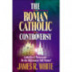 The Roman Catholic Controversy