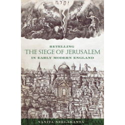 Retelling the Siege of Jerusalem in Early Modern England