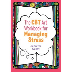 The CBT Art Workbook for Managing Stress