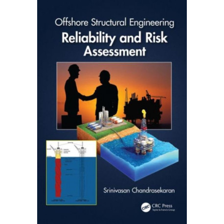 Offshore Structural Engineering: Reliability and Risk Assessment