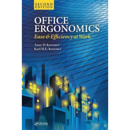 Office Ergonomics: Ease and Efficiency at Work, Second Edition