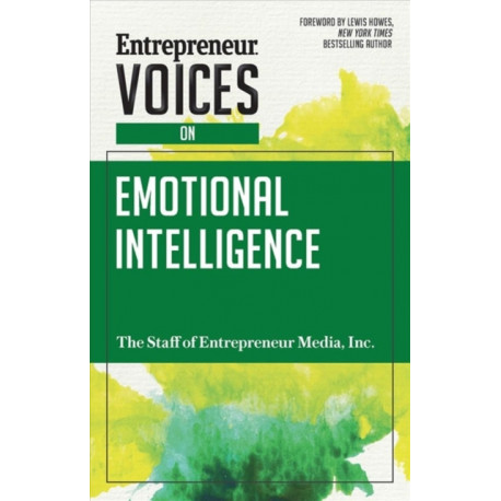 Entrepreneur Voices on Emotional Intelligence