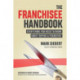 The Franchisee Handbook: Everything You Need to Know About Buying a Franchise