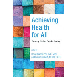 Achieving Health for All: Primary Health Care in Action