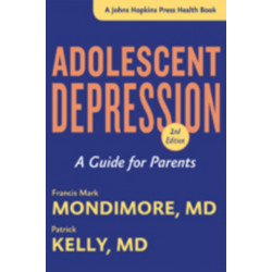 Adolescent Depression: A Guide for Parents