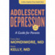 Adolescent Depression: A Guide for Parents