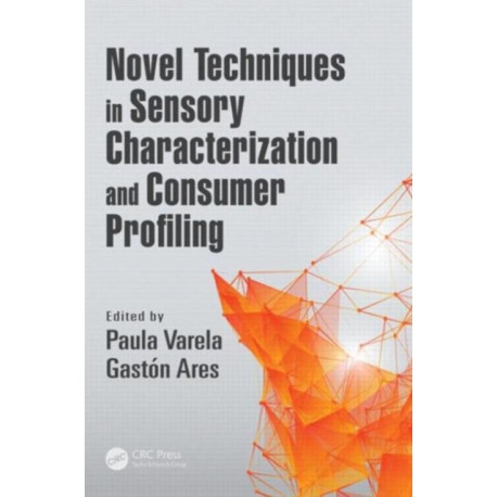 Novel Techniques in Sensory Characterization and Consumer Profiling