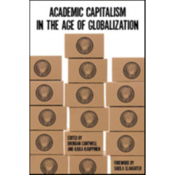 Academic Capitalism in the Age of Globalization