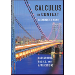 Calculus in Context: Background, Basics, and Applications