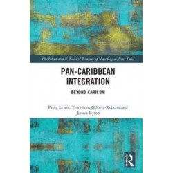 Pan-Caribbean Integration: Beyond CARICOM
