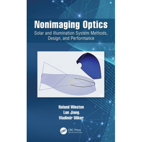 Nonimaging Optics: Solar and Illumination System Methods, Design, and Performance