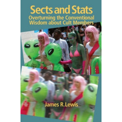 Sects & Stats: Overturning the Conventional Wisdom About Cult Members
