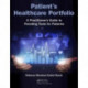 Patient's Healthcare Portfolio: A Practitioner’s Guide to Providing Tool for Patients