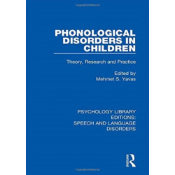 Phonological Disorders in Children: Theory, Research and Practice
