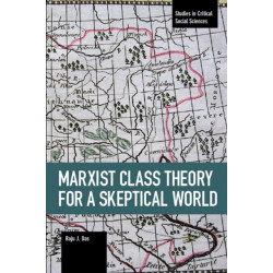 Marxist Class Theory For A Skeptical World