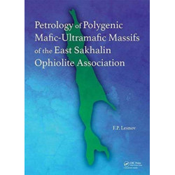 Petrology of Polygenic Mafic-Ultramafic Massifs of the East Sakhalin Ophiolite Association