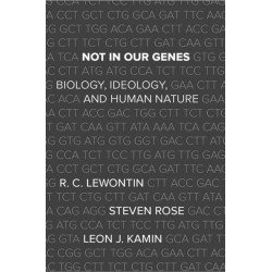 Not In Our Genes: Biology, Ideology, and Human Nature