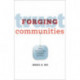 Forging Trust Communities: How Technology Changes Politics