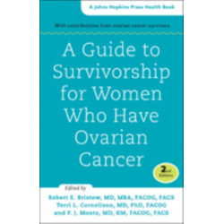 A Guide to Survivorship for Women Who Have Ovarian Cancer