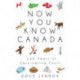 Now You Know Canada: 150 Years of Fascinating Facts