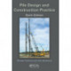 Pile Design and Construction Practice