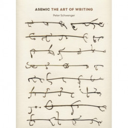 Asemic: The Art of Writing