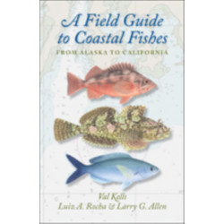 A Field Guide to Coastal Fishes: From Alaska to California