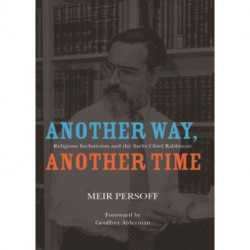 Another Way, Another Time: Religious Inclusivism and the Sacks Chief Rabbinate