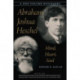 Abraham Joshua Heschel: Mind, Heart, Soul