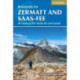 Walking in Zermatt and Saas-Fee: 50 routes in the Valais: Mattertal and Saastal