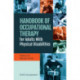 Handbook of Occupational Therapy for Adults with Physical Disabilities