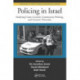 Policing in Israel: Studying Crime Control, Community, and Counterterrorism