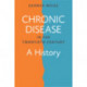 Chronic Disease in the Twentieth Century: A History