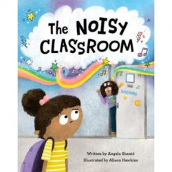 The Noisy Classroom