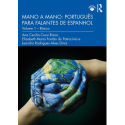 Mano a Mano: Portugues para Falantes de Espanhol: Volume 1 – Basico