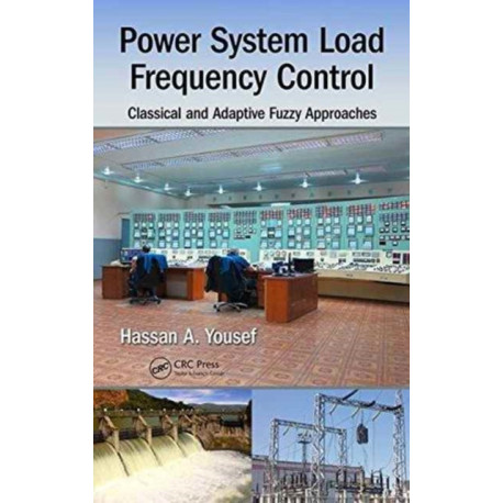 Power System Load Frequency Control: Classical and Adaptive Fuzzy Approaches