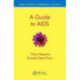 A Guide to AIDS