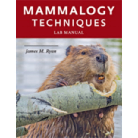 Mammalogy Techniques Lab Manual
