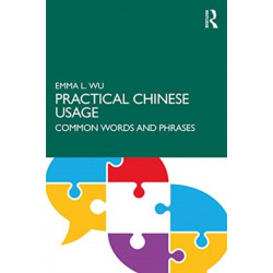 Practical Chinese Usage: Common Words and Phrases