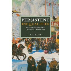 Persistent Inequalities: Wage Disparity under Capitalist Competition