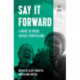 Say It Forward: A Guide to Social Justice Storytelling
