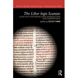 The Liber legis Scaniae: The Latin Text with Introduction, Translation and Commentaries