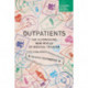 Outpatients: The Astonishing New World of Medical Tourism