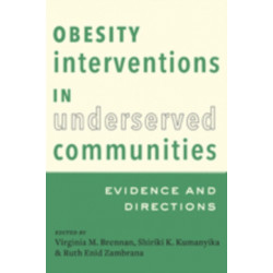 Obesity Interventions in Underserved Communities: Evidence and Directions