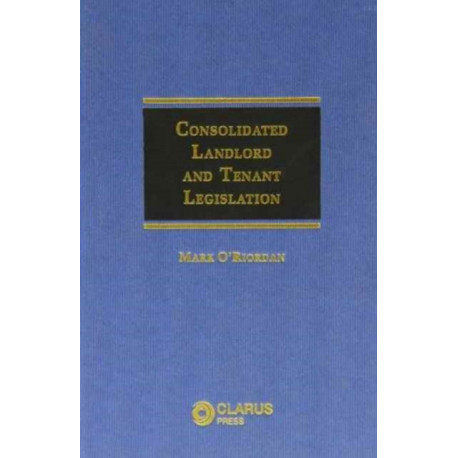 Consolidated Landlord and Tenant Legislation